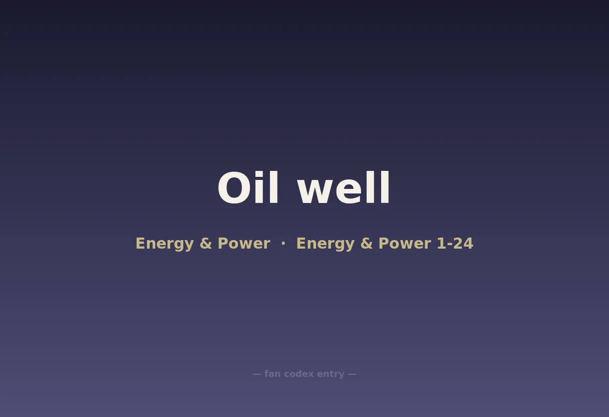 Oil well